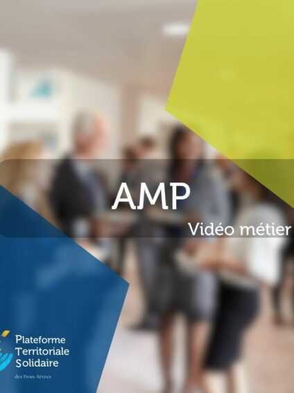 Le métier d’AMP (Aide Médico Psychologique)